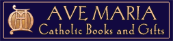 Ave Maria Catholic Books and Gifts Ave Maria Catholic Books and Gifts